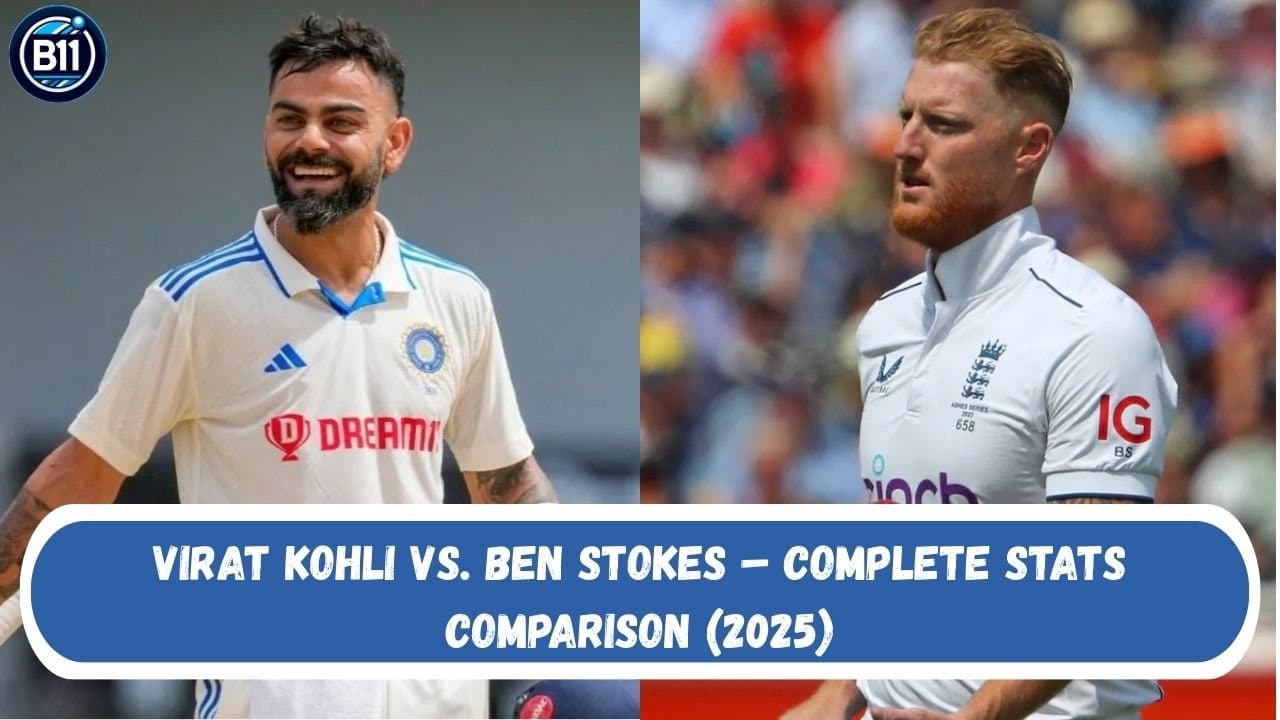 Virat Kohli vs. Ben Stokes – Complete Stats Comparison (2025)