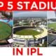 Top 5 IPL Stadiums with Most Wins