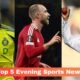 Top 5 Evening Sports News