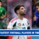 Top 10 Fastest Football Players in the World for the 2024