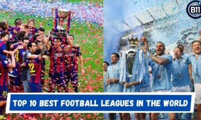 Top 10 Best Football Leagues in the World